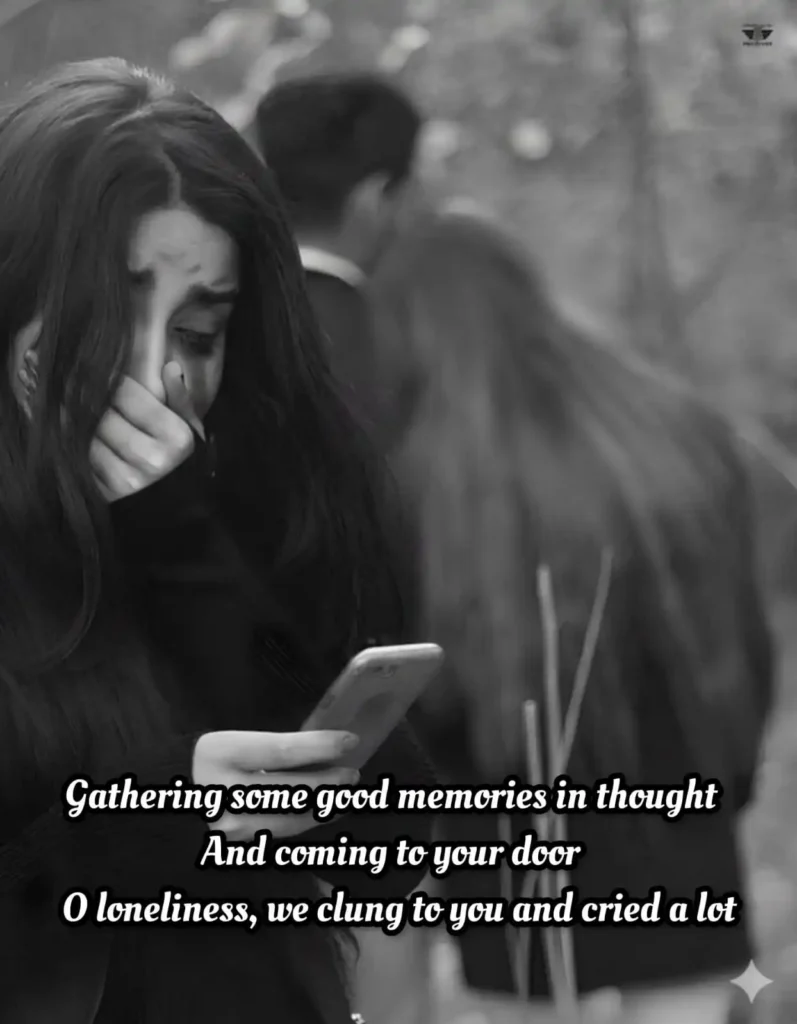 Terror of Loneliness — Where Silence Hurts the Most loneliness girl crying checking phone alone lost in memories