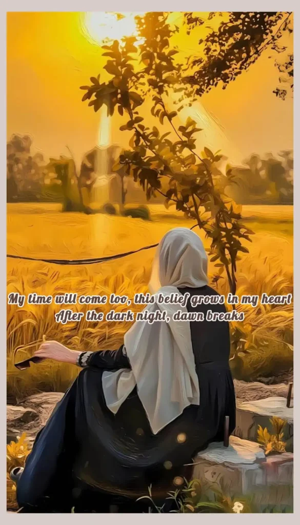 muslim woman sitting at sunset believing my time will come motivational english poetry