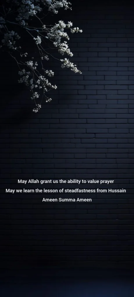prayer-imam-hussain-poetry-blossom-branch-brick-wall-dua — closing English dua for valuing prayer and learning Hussain's steadfastness, over blossom branches against a dark brick wall