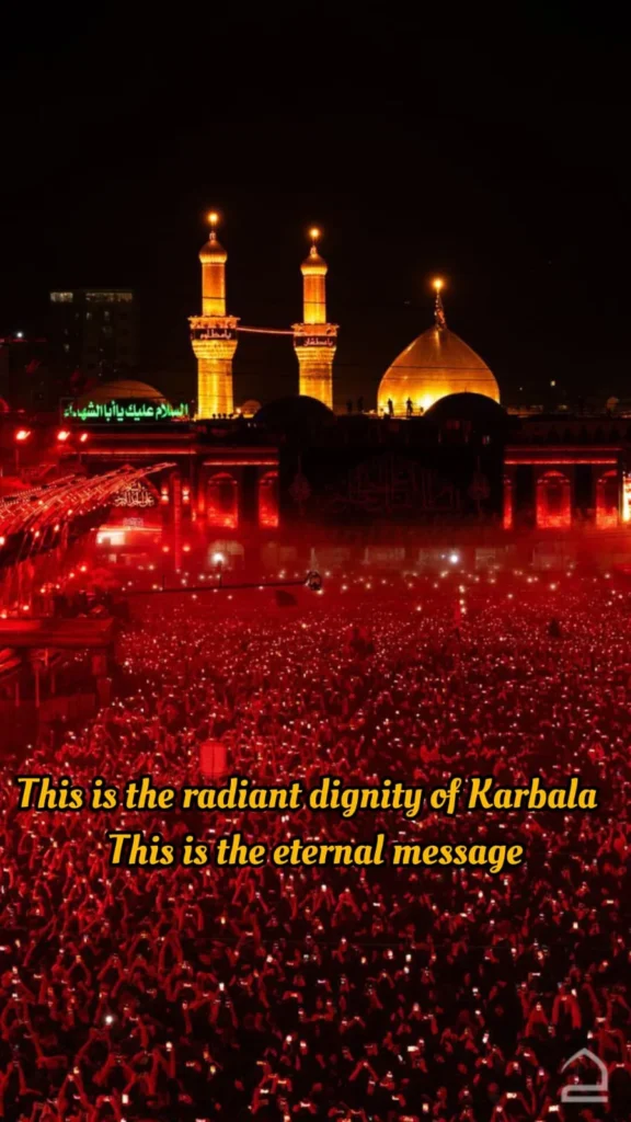 prayer-imam-hussain-poetry-karbala-shrine-crowd-red-night — English verse naming this Karbala's radiant dignity and eternal message, over a crowded illuminated Karbala shrine at night