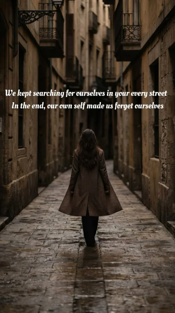 khud ko khona ishq mein — woman walking alone through a narrow old city alley